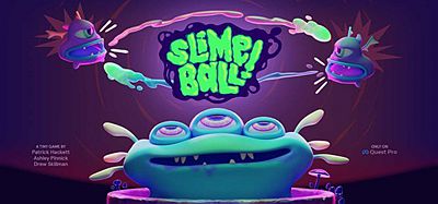 Oculus Quest 游戏《粘液球》Slimeball!